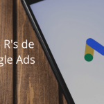 Las 3 R's de Google Ads