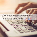 ¿Dónde pueden aparecer mis anuncios dentro de Google?