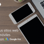 Optimiza tus sitios web para móviles con Google Ads
