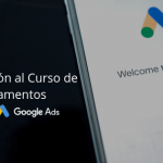 Introducción al Curso de Fundamentos de Google Ads