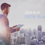 ¿Qué es el DOOH Marketing?