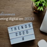 Seis predicciones del marketing digital en 2020