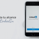 Aumenta tu alcance en LinkedIn