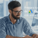 Prepara tus anuncios de Google Ads con estos consejos