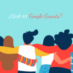 ¿Qué es Google Grants?