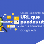 Conoce los distintos tipos de URL que puedes utilizar en tus anuncios de Google Ads