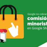 Google no cobrará comisión a minoristas en Google Shopping