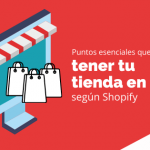 Puntos esenciales que debe tener tu tienda en línea según Shopify