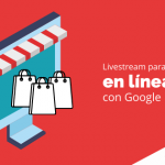 Livestream para vender en línea con Google
