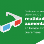 Diviértete con animales y objetos en 3D y realidad aumentada en Google esta cuarentena
