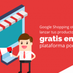 Google Shopping ofrece lanzar tus productos gratis en su plataforma por COVID