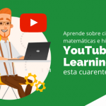Aprende sobre ciencia, matemáticas e historia con YouTube Learning esta cuarentena