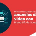 Mide la efectividad de tus anuncios de videos con Brand Lift de Google Ads
