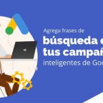 Agrega frases de búsqueda en tus campañas inteligentes de Google Ads