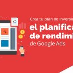 Crea tu plan de inversión con el planificador de rendimiento de Google Ads